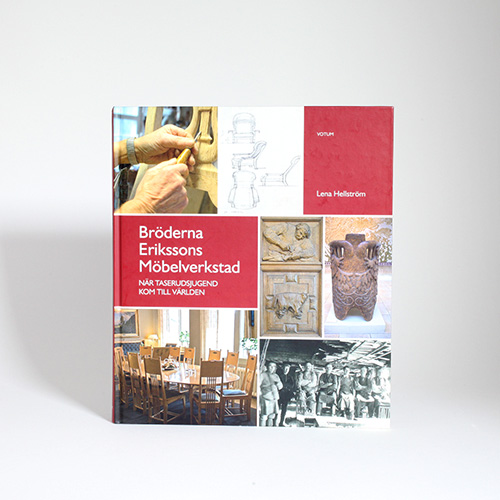 Bröderna Erikssons Möbelverkstad. När Taserudsjugend kom till världen. i gruppen Aktuellt från museibutiken / Litteratur kopplat till aktuella utställningar hos Stiftelsen Prins Eugens Waldemarsudde (1191398)