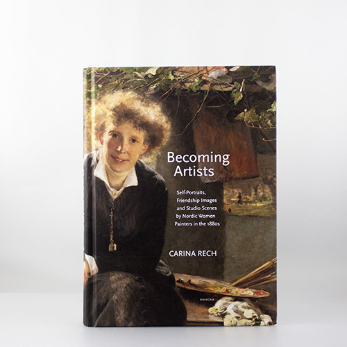 Becoming Artists: Self-Portraits, Friendship Images and Studio Scenes by Nordic Women Painters in the 1880s  i gruppen Presenter hos Stiftelsen Prins Eugens Waldemarsudde (4010260)