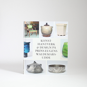 Konsthantverk och design på Prins Eugens Waldemarsudde
